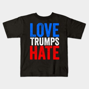 Love Trumps Hate Kids T-Shirt